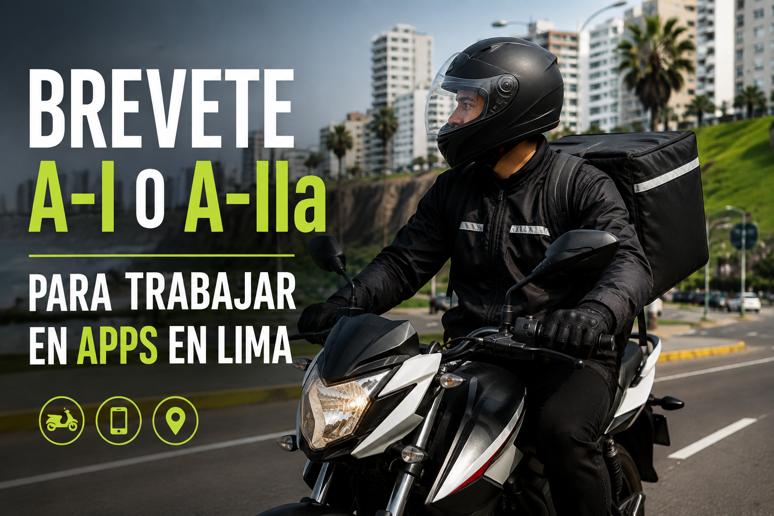 Brevete A-I o A-IIa para trabajar en apps en Lima